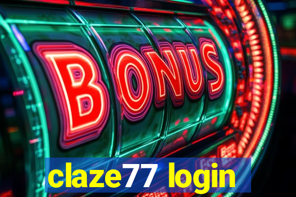 claze77 login